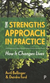 book The Strengths Approach in Practice: How It Changes Lives