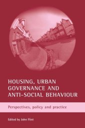 book Housing, urban governance and anti-social behaviour: Perspectives, policy and practice