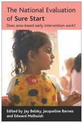 book The National Evaluation of Sure Start: Does area-based early intervention work?