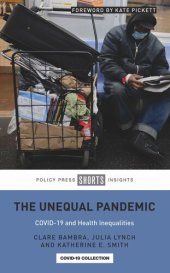 book The Unequal Pandemic: COVID-19 and Health Inequalities