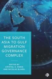 book The South Asia to Gulf Migration Governance Complex