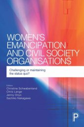 book Women's Emancipation and Civil Society Organisations: Challenging or Maintaining the Status Quo?