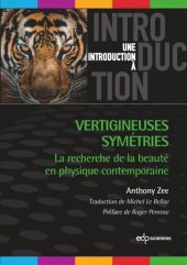 book Vertigineuses symétries: La recherche de la beauté en physique contemporaine