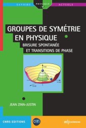 book Groupes de symétrie en physique: Brisure spontanée et transitions de phase