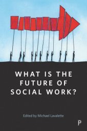 book What Is the Future of Social Work?