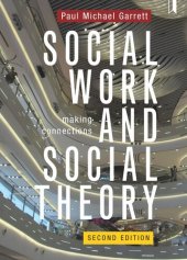 book Social Work and Social Theory: Making Connections