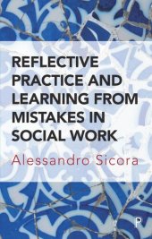 book Reflective Practice and Learning From Mistakes in Social Work