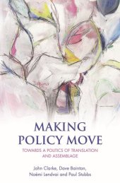 book Making Policy Move: Towards a Politics of Translation and Assemblage