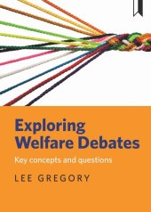 book Exploring Welfare Debates: Key Concepts and Questions