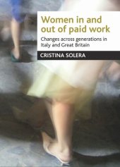 book Women in and out of paid work: Changes across generations in Italy and Britain