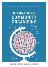 book International Community Organising: Taking Power, Making Change