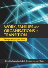 book Work, families and organisations in transition: European perspectives