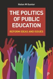 book The Politics of Public Education: Reform Ideas and Issues