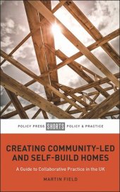 book Creating Community-Led and Self-Build Homes: A Guide to Collaborative Practice in the UK