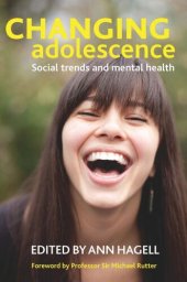 book Changing Adolescence: Social Trends and Mental Health