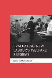 book Evaluating New Labour's welfare reforms