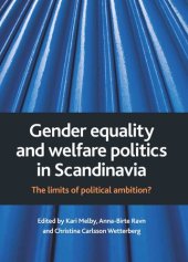 book Gender equality and welfare politics in Scandinavia: The limits of political ambition?