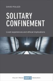 book Solitary Confinement: Lived Experiences and Ethical Implications