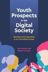 book Youth Prospects in the Digital Society: Identities and Inequalities in an Unravelling Europe