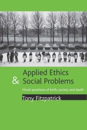 book Applied ethics and social problems: Moral questions of birth, society and death