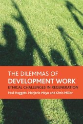 book The dilemmas of development work: Ethical challenges in regeneration