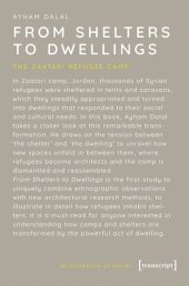 book From Shelters to Dwellings: The Zaatari Refugee Camp