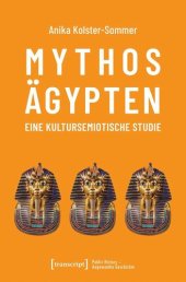 book Mythos Ägypten - eine kultursemiotische Studie