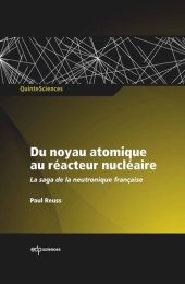 book Du noyau atomique au réacteur nucléaire: La saga de la neutronique française