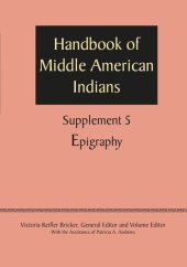 book Supplement to the Handbook of Middle American Indians, Volume 5: Epigraphy