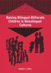 book Raising Bilingual-Biliterate Children in Monolingual Cultures