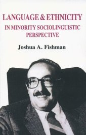 book Language and Ethnicity in Minority Sociolinguistic Perspective