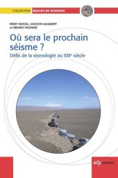 book Où sera le prochain séisme ?: Défis de la sismologie au XXIe siècle