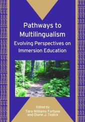 book Pathways to Multilingualism: Evolving Perspectives on Immersion Education