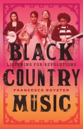 book Black Country Music: Listening for Revolutions