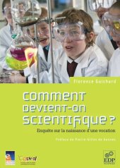 book Comment devient-on scientifique ?: Enquête sur la naissance d'une vocation