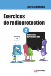 book Exercices de radioprotection - Tome 2: Niveau initial en radioprotection