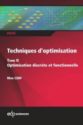 book Techniques d'optimisation - Tome 2: Optimisation discrète et fonctionnelle