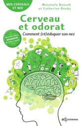 book Cerveau et odorat: Comment (ré)éduquer son nez