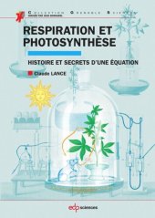 book Respiration et photosynthèse: Histoire et secrets d’une équation