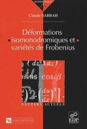 book Déformations isomonodromiques et variétés de Frobenius