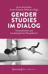 book Gender Studies im Dialog: Transnationale und transdisziplinäre Perspektiven