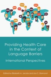 book Providing Health Care in the Context of Language Barriers: International Perspectives