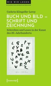 book Buch und Bild - Schrift und Zeichnung: Schreiben und Lesen in der Kunst des 20. Jahrhunderts