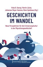 book Geschichten im Wandel: Neue Perspektiven für die Erinnerungskultur in der Migrationsgesellschaft