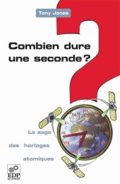 book Combien dure une seconde ?: La saga des horloges atomiques