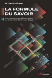 book La formule du savoir: Une philosophie unifiée du savoir fondée sur le théorème de Bayes