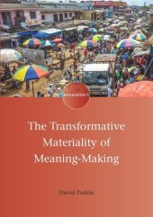 book The Transformative Materiality of Meaning-Making