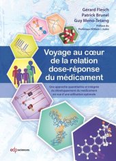 book Voyage au coeur de la relation dose-réponse du médicament: Une approche quantitative et intégrée du développement du médicament en vue d’une utilisation optimale