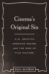 book Cinema's Original Sin: D.W. Griffith, American Racism, and the Rise of Film Culture