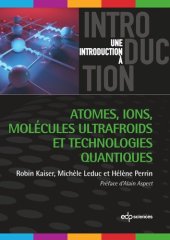 book Atomes, ions, molécules ultrafroids et technologies quantiques